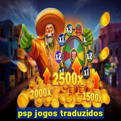 psp jogos traduzidos